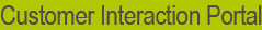 Customer Interaction Portal